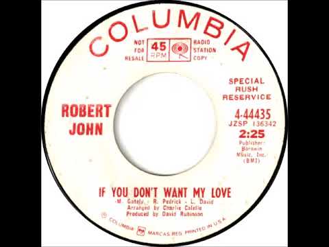 Robert John - "If You Don't Want My Love" (1968)