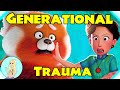 Generational Trauma in Turning Red - Disney Pixar Analysis - The Fangirl