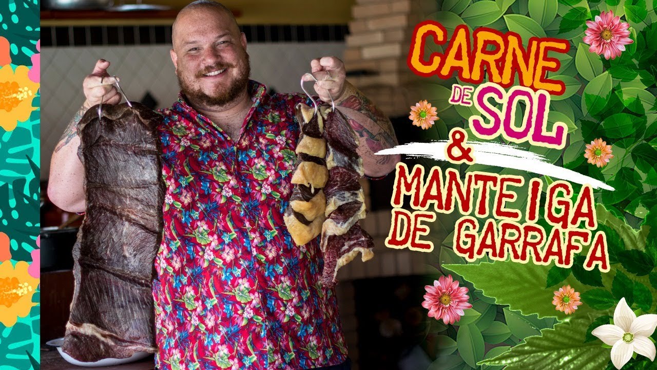 Como fazer Carne de Sol - Como fazer Manteiga de Garrafa / Égua Doido