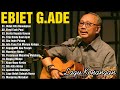 Lagu Terbaik Ebiet G Ade Sepanjang Masa I Lagu Populer Indonesia Untuk Kita Renungkan