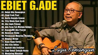 Download lagu Lagu Terbaik Ebiet G Ade Sepanjang Masa I Lagu Populer Indonesia | Untuk Kita Renungkan mp3