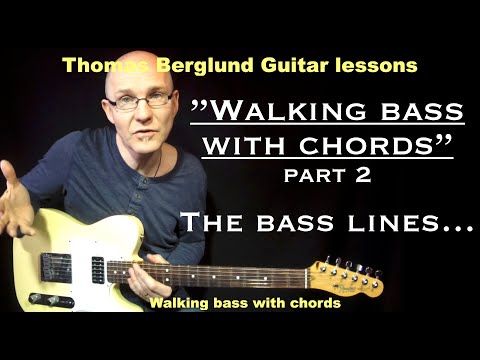 Walking bass with chords, part 2 ...about bass lines - Jazz guitar lesson