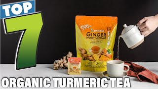 Top 7 Organic Turmeric Teas You Need to Try
