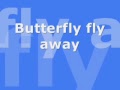 Miley Cyrus- Butterfly fly away 