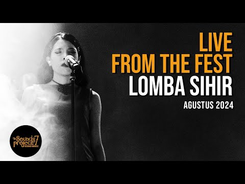Lomba Sihir Live at The Sounds Project Vol.7 (2024)