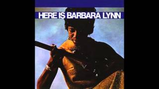 Barbara Lynn - Only You Know How To Love Me