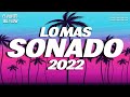 MIX REGGAETON 2022 LO MAS ESCUCHADO 2022 MUSICA ACTUAL