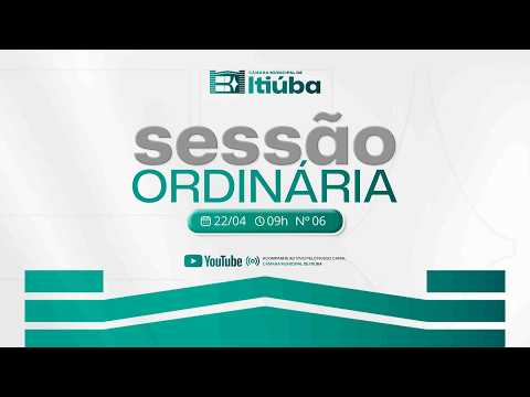 Sessão Ordinária | Câmara Municipal de Itiúba - 22/04/2026
