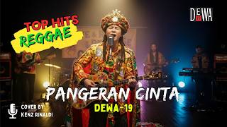Download lagu PANGERAN CINTA - Dewa 19 || Cover Reggae Paling Hits mp3