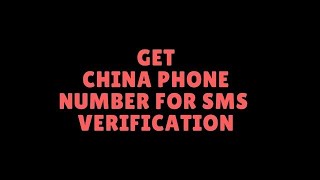 How to GET a CHINESE PHONE NUMBER for SMS Verification | 2024 (100% working)