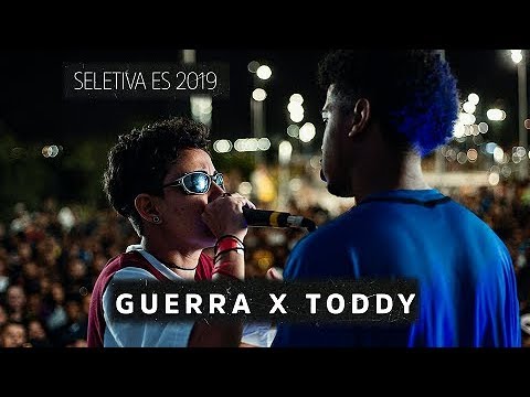 GUERRA X TODDY | SELETIVA ES 2019 - 1ª FASE