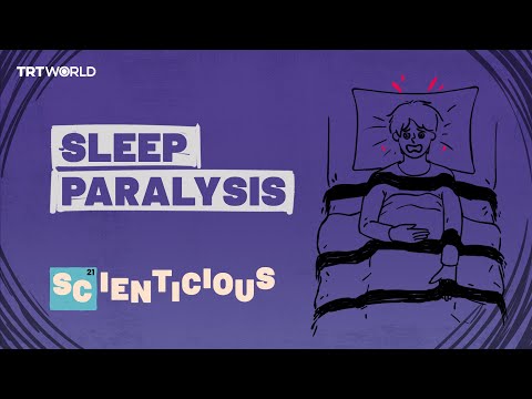 What is sleep paralysis? | Scienticious - Episode 7