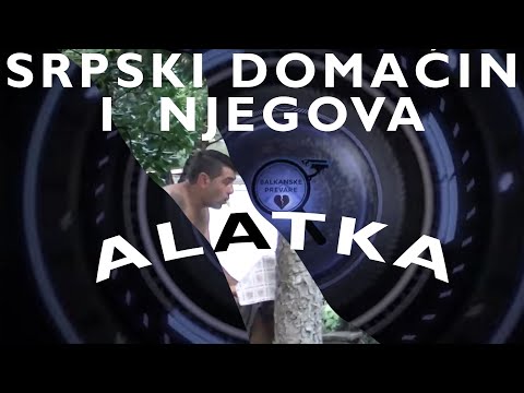 BP6 - epizoda 02 - SRPSKI DOMACIN I NJEGOVA ALATKA