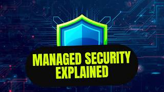 What's Actually Included in Managed Security Services?