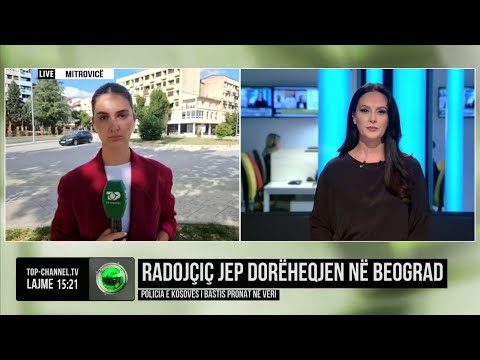Top Channel/ Radojcic jep dorëheqjen në Beograd/ Policia e Kosovës i bastis pronat në veri