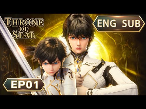 ENG SUB | Throne Of Seal [EP01] english