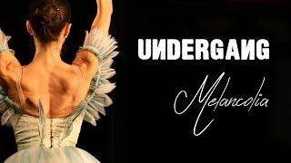 UNDERGANG ★★★ Melancolia [Official Video HD]