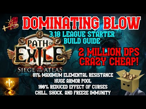Dominating Blow 3.18 - Path of Exile Sentinel League Start Build Guide