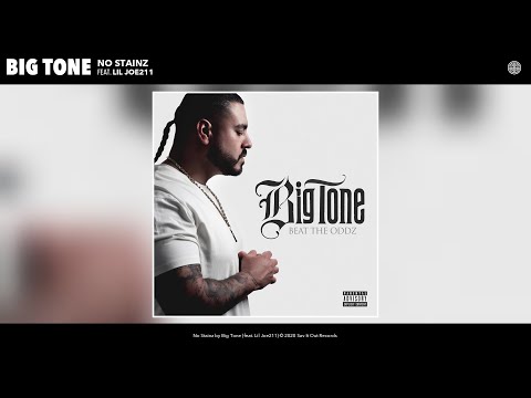 Big Tone - No Stainz (Audio) (feat. Lil Joe211)
