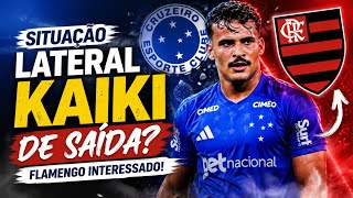 MERCADO DA BOLA: LATERAL KAIKI DE SAIDA? FLAMENGO INTERESSADO! | ÚLTIMAS NOTÍCIAS DO CRUZEIRO 