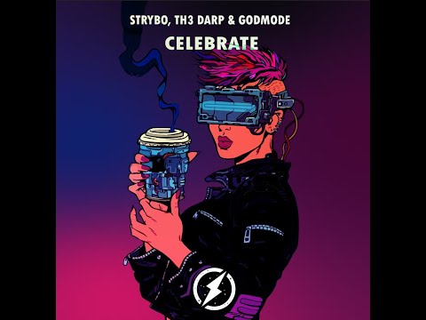 Strybo & TH3 DARP & Godmode - Celebrate (Lyric Video) [Copyright-Free Music]
