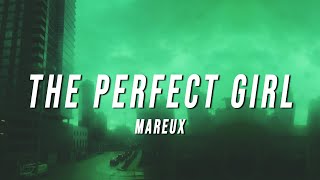 Mareux - The Perfect Girl (TikTok Remix) [Lyrics]