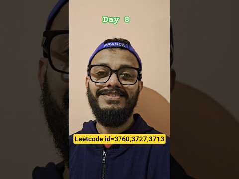 #leetcode grinding day 8. #consistency is the key. problem id=3760,3727,3713. #codeeveryday