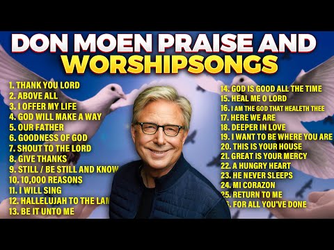 🔴 Best Don Moen Praise and Worship Songs 2024 Playlist