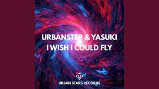 Download lagu I Wish I Could Fly mp3 Download lagu I Wish I Could Fly mp3