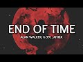 K 391 Alan Walker Ahrix End Of Time