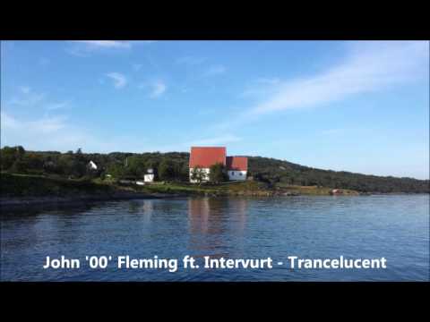 John '00' Fleming ft. Intervurt - Trancelucent
