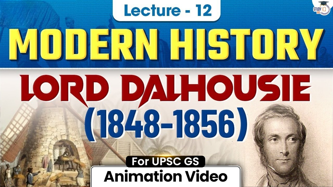 Modern History for UPSC Prelims 2026 | Lord Dalhousie (1848 - 1856) | Lec 12 | StudyIQ IAS