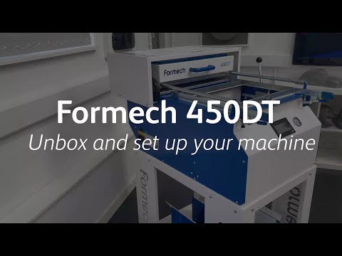 Set Up Guide for Formech 450DT