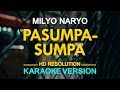 PASUMPA - SUMPA - Milyo Naryo (KARAOKE Version)