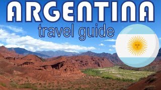 Argentina Travel Guide | Best things to do in Argentina