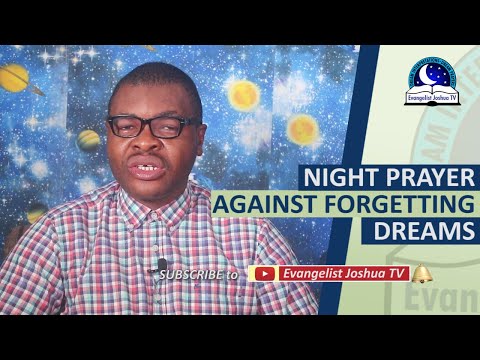 NIGHT PRAYER AGAINST FORGETTING DREAMS - Remembering My Lost Dreams