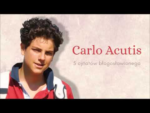 5 cytatów błogosławionego Carla Acutisa