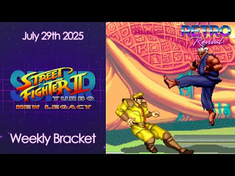 Retro Revival 7/29/25 [Super Street Fighter 2 Turbo: New Legacy] #RetroRevivalFGC