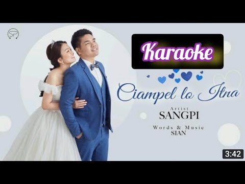 Karaoke Lyrics  "Ciam pello Itna " | Sia Sangpi