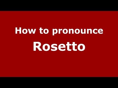 How to pronounce Rosetto (Italian/Italy) - PronounceNames.com