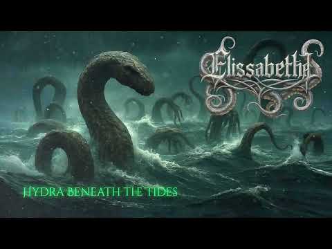 Elissabetha - Hydra beneath the Tides (A Symphonic Gothic Song)