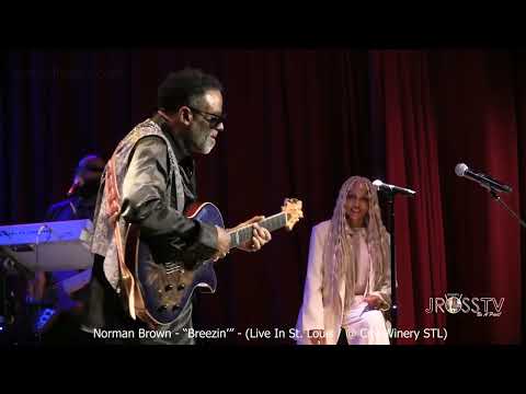 James Ross @ (Guitarist) Norman Brown - "Breezin'" - www.Jross-tv.com (St. Louis)