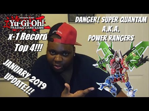 Yugioh New Format January 2019 Top 4 Locals Deck Profile - Danger! Super Quantam A.K.A Power Rangers