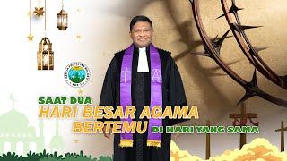 Saat Dua Hari Besar Agama Bertemu Di Hari Yang Sama