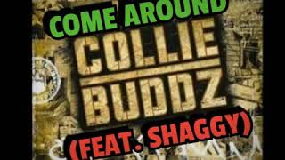 Collie Buddz &amp; Shaggy - Come Around