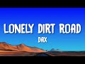 Dax Lonely Dirt Road Lyrics