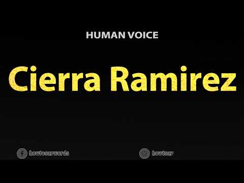 How To Pronounce Cierra Ramirez