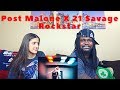 Post Malone ft. 21 Savage - Rockstar | REACTION! Post Malone ft. 21 Savage - Rockstar | REACTION!