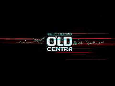 Aleph Zero Presents: #EscapeFromOldCentra