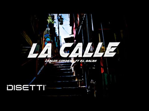 Carlos Cordero Ft. El Galan - La Calle (Audio)